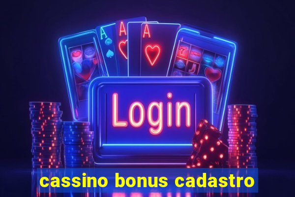 cassino bonus cadastro