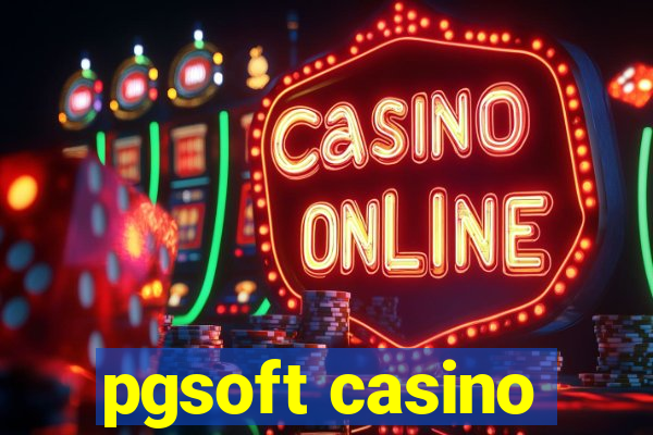 pgsoft casino