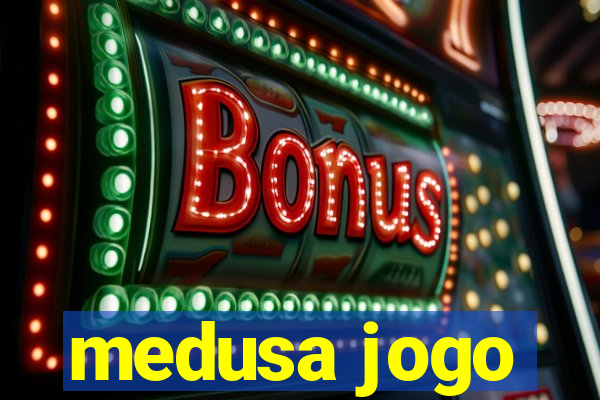 medusa jogo