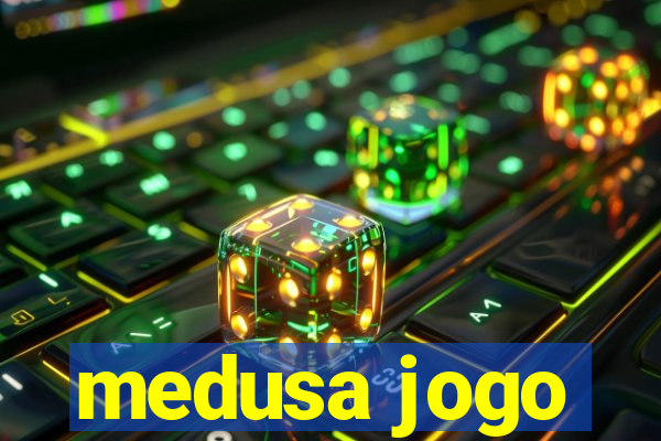 medusa jogo