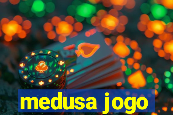 medusa jogo