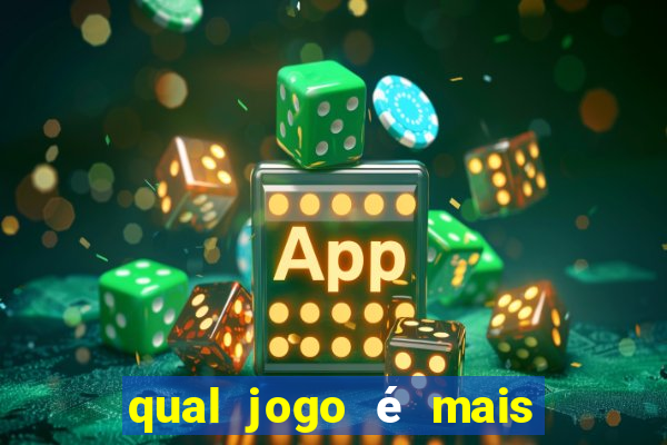 qual jogo é mais facil de ganhar dinheiro