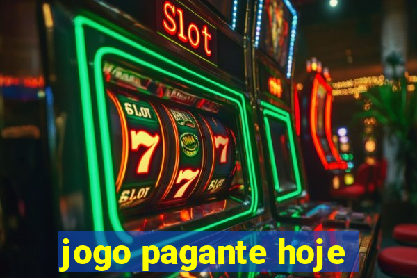 jogo pagante hoje