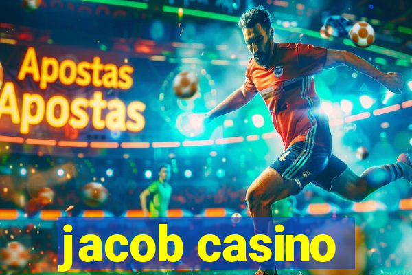 jacob casino