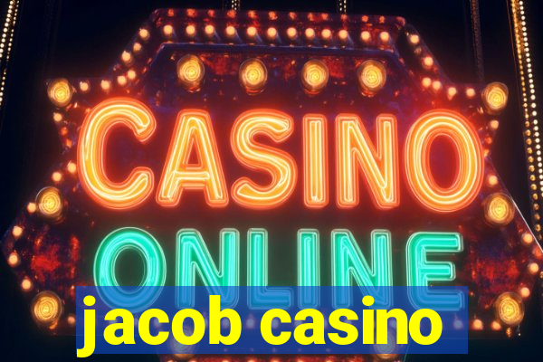 jacob casino