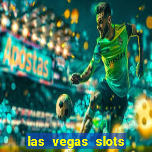 las vegas slots games free online