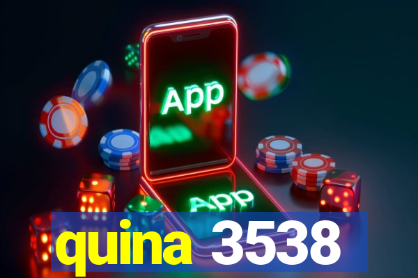 quina 3538