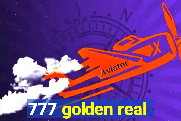 777 golden real