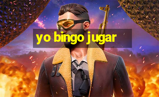 yo bingo jugar