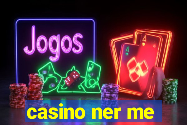 casino ner me