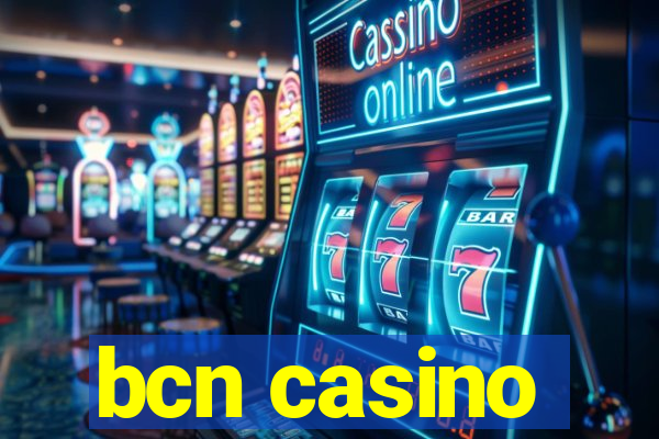 bcn casino