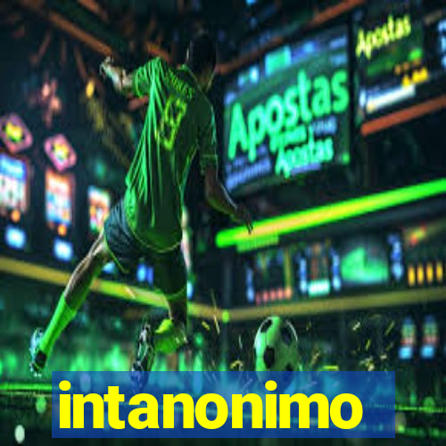 intanonimo