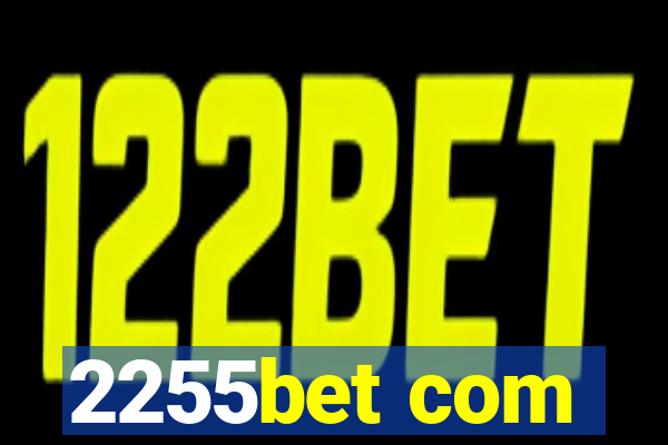 2255bet com