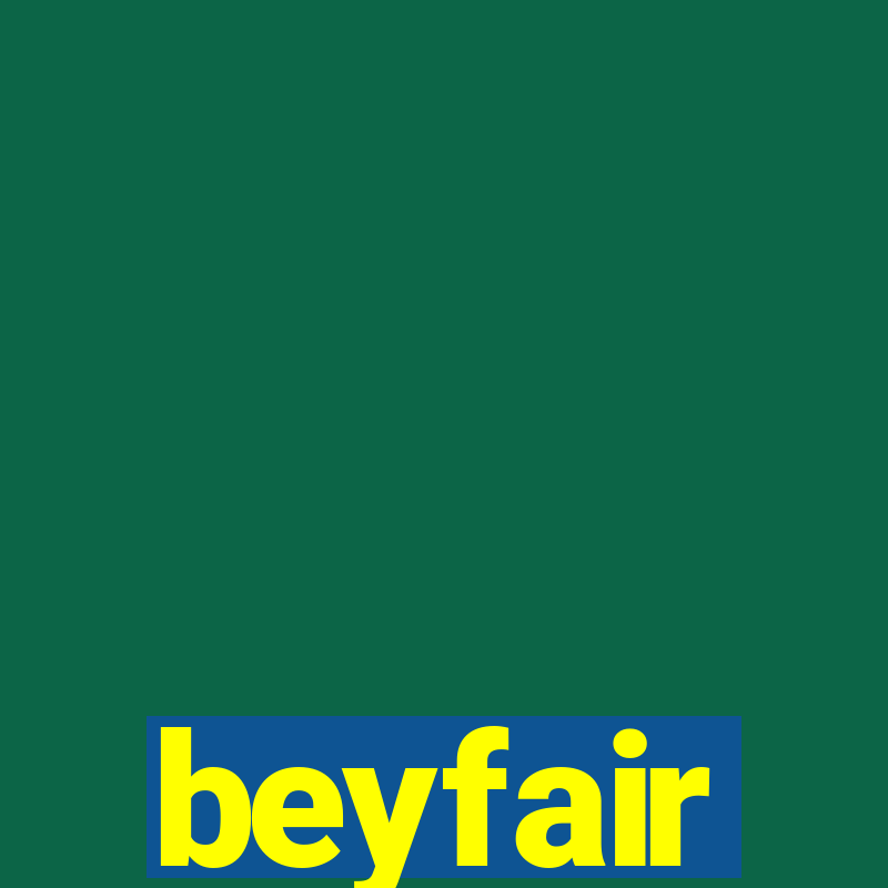 beyfair