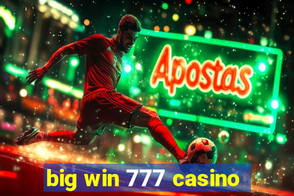 big win 777 casino