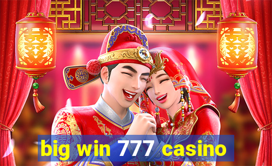 big win 777 casino