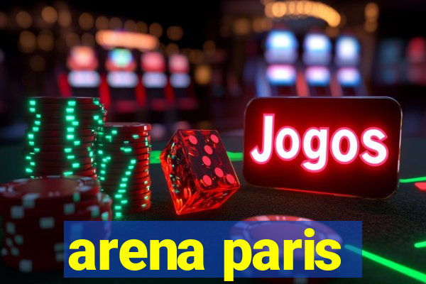 arena paris