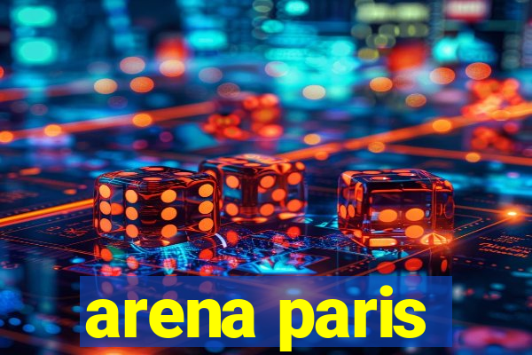 arena paris