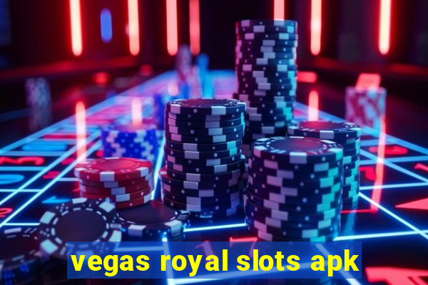 vegas royal slots apk