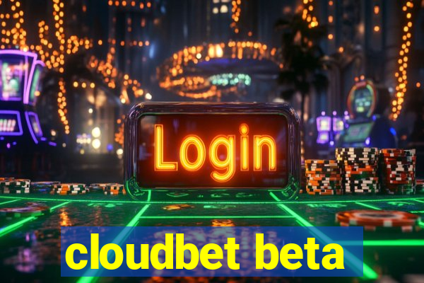 cloudbet beta