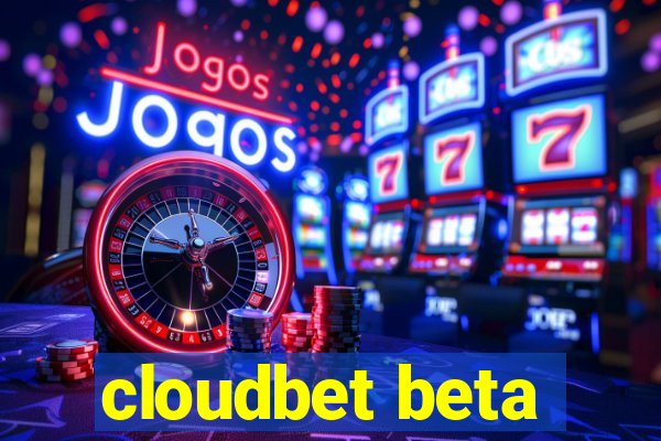 cloudbet beta