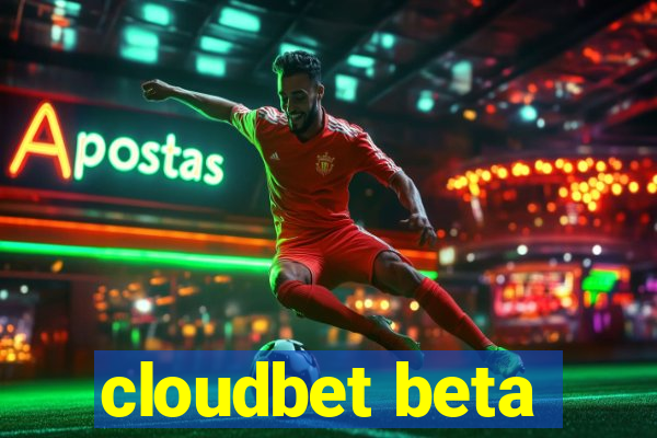 cloudbet beta