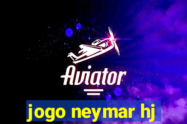 jogo neymar hj