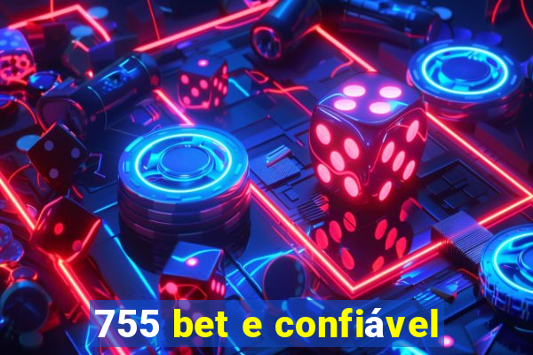 755 bet e confiável