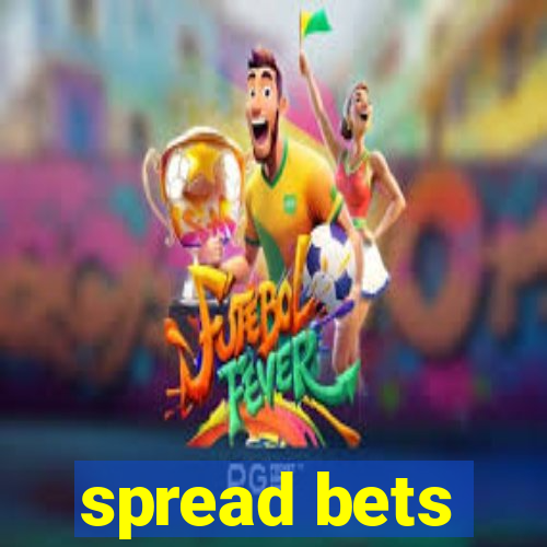 spread bets