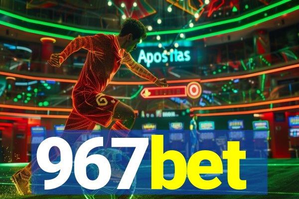 967bet