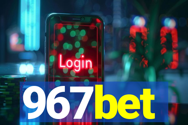 967bet