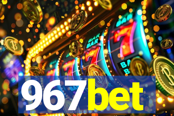 967bet