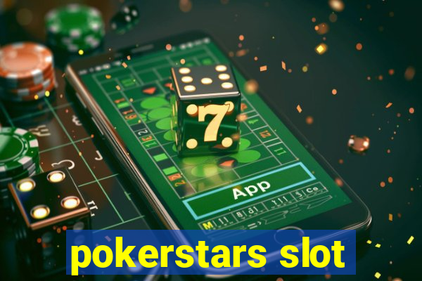 pokerstars slot