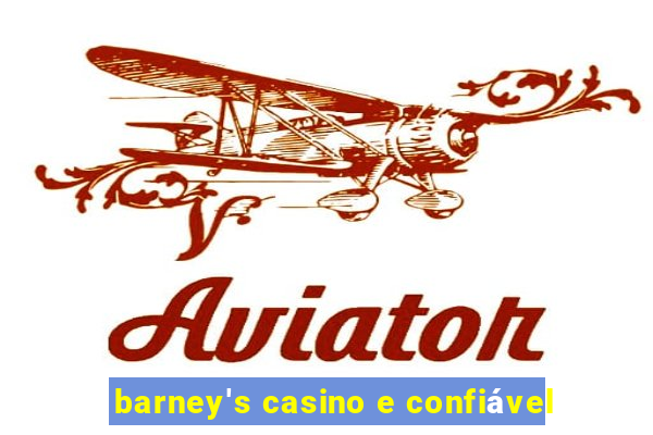 barney's casino e confiável