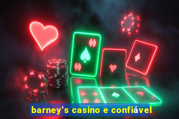 barney's casino e confiável