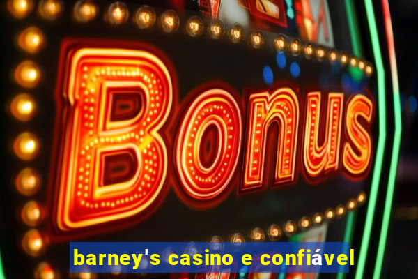 barney's casino e confiável