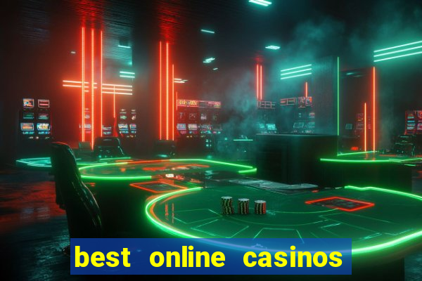 best online casinos to play