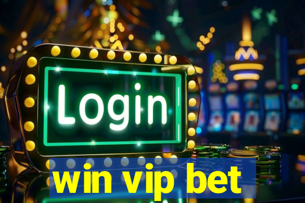 win vip bet