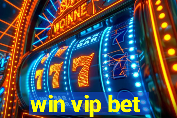 win vip bet