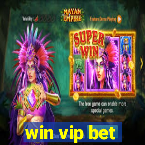 win vip bet