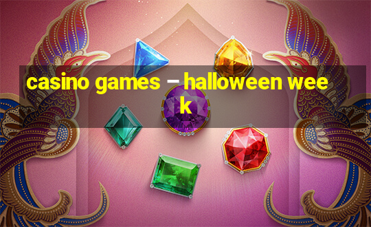 casino games – halloween week