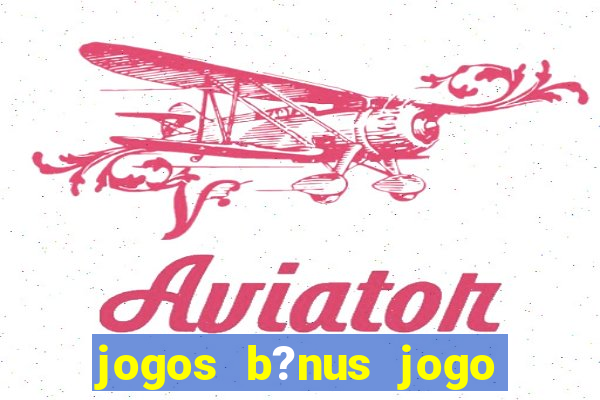 jogos b?nus jogo de dados