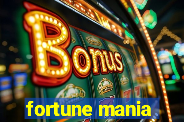 fortune mania