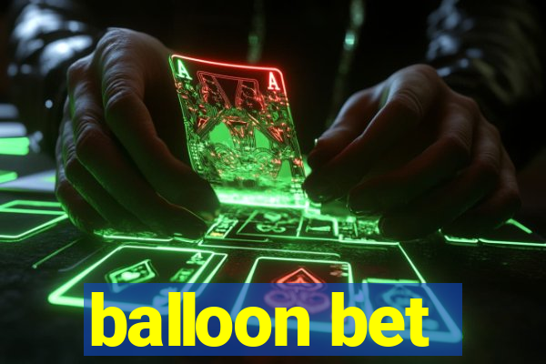 balloon bet