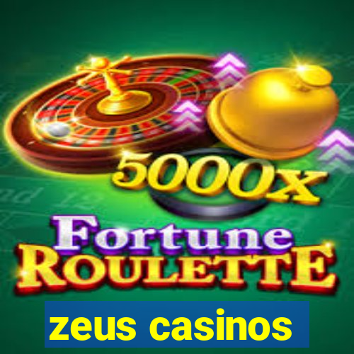 zeus casinos