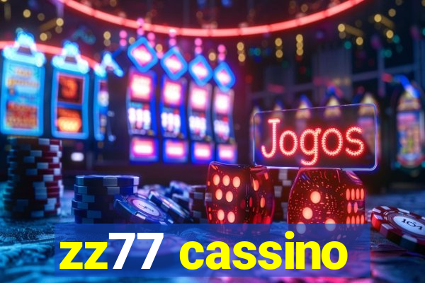 zz77 cassino