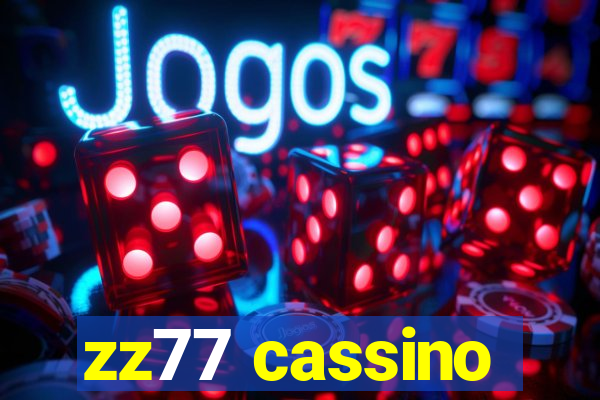 zz77 cassino