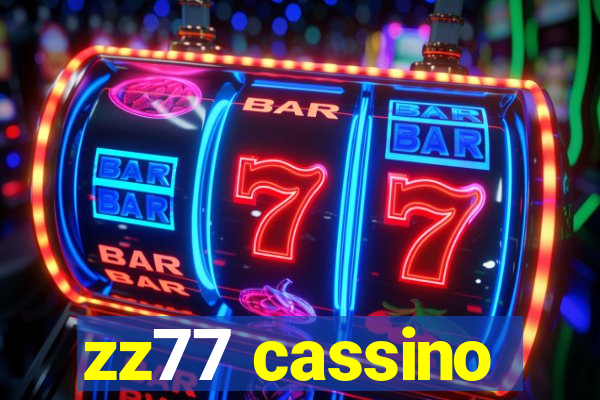 zz77 cassino