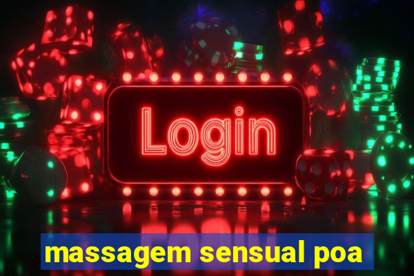 massagem sensual poa