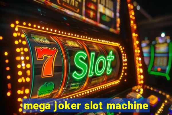 mega joker slot machine